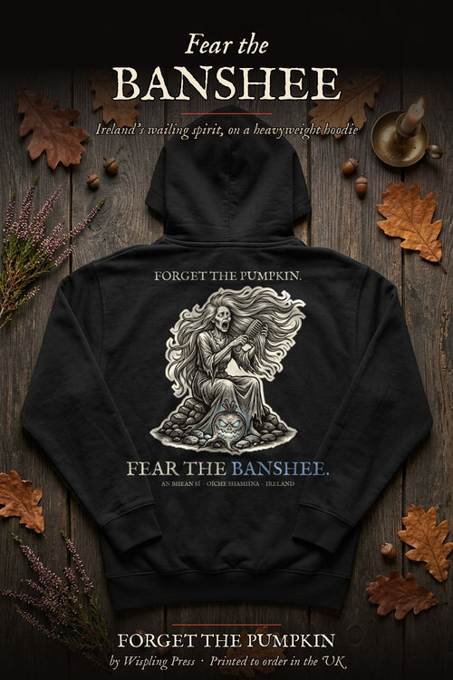 Banshee hoodie back print flat-lay, Forget The Pumpkin by Wispling Press
