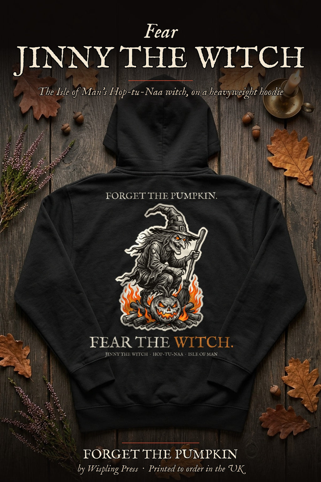 Jinny the Witch hoodie back print flat-lay, Forget The Pumpkin by Wispling Press