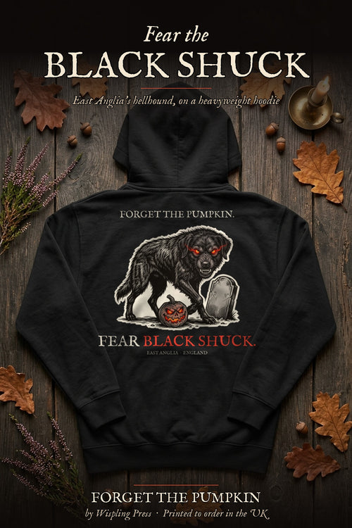 Black Shuck hoodie back print flat-lay, Forget The Pumpkin by Wispling Press