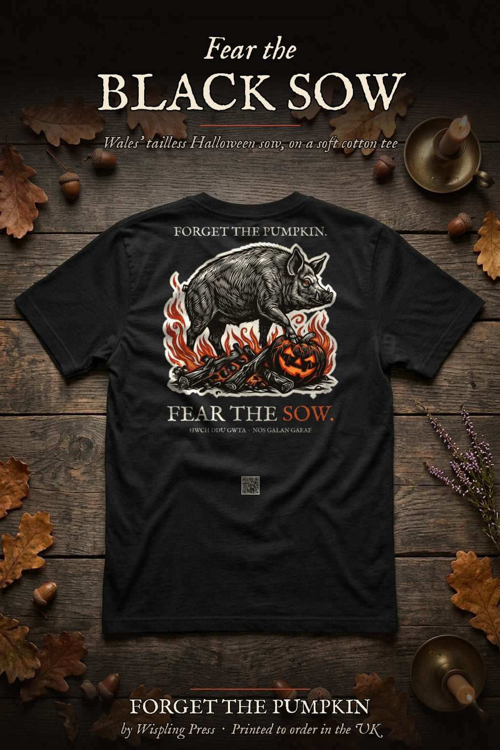 Black Sow tee back print flat-lay, Forget The Pumpkin by Wispling Press