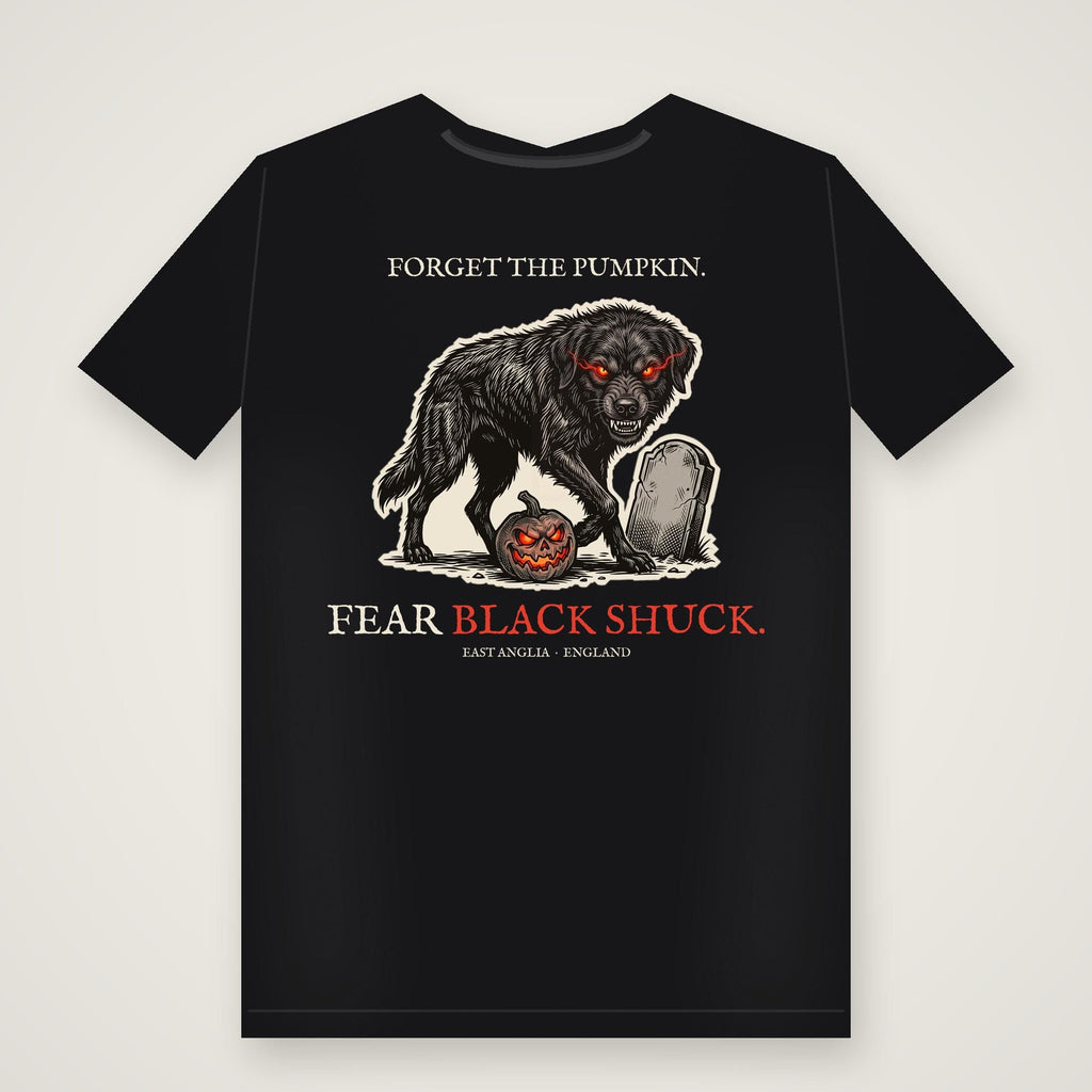 Black Shuck t-shirt back print, Forget The Pumpkin Fear Black Shuck