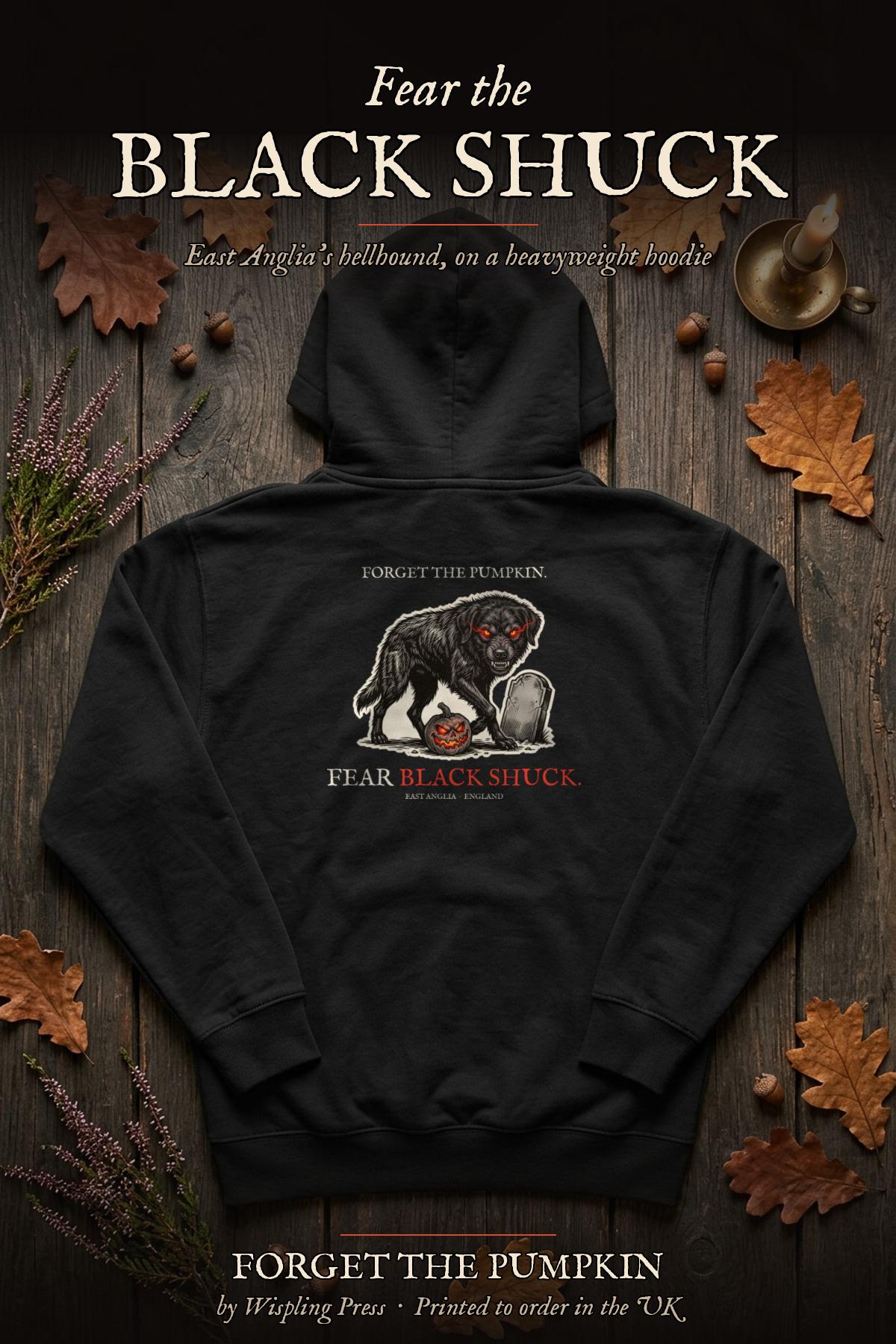 Black Shuck hoodie back print flat-lay, Forget The Pumpkin by Wispling Press