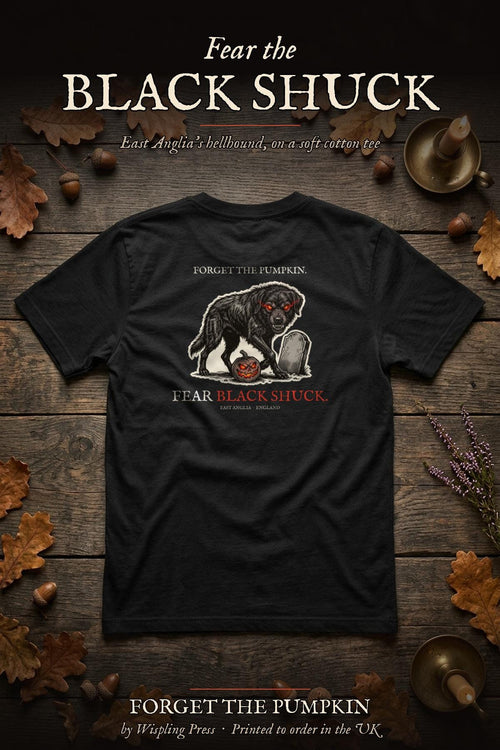 Black Shuck T-shirt back print flat-lay, Forget The Pumpkin by Wispling Press
