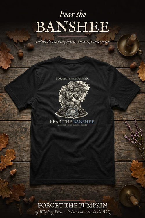 Banshee T-shirt back print flat-lay, Forget The Pumpkin by Wispling Press