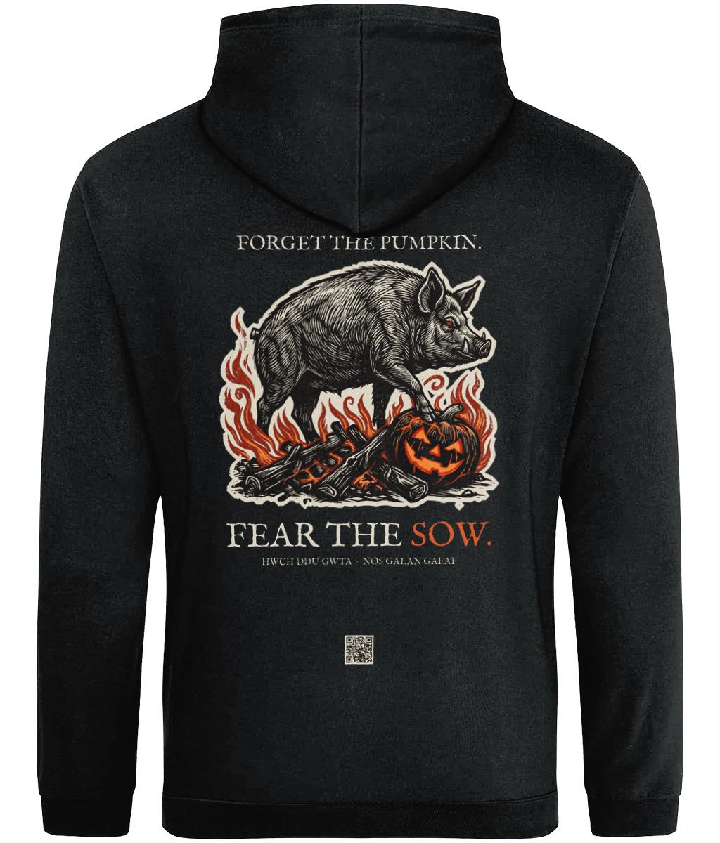 Black Sow hoodie back print, Forget The Pumpkin Fear The Sow